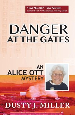 Danger at the Gates - Miller, Dusty J