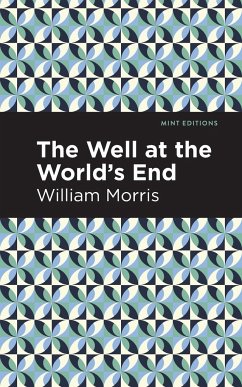 The Well at the World's End - Morris, William