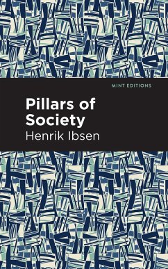 Pillars of Society - Ibsen, Henrik