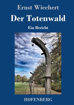 Der Totenwald - Wiechert, Ernst