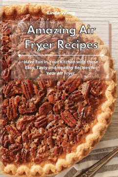 Amazing Air Fryer Recipes - Wang, Linda