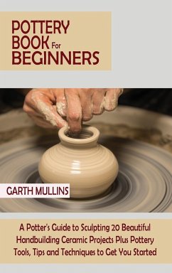 Pottery Book for Beginners - Mullins, Garth