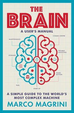 The Brain: A User's Manual - Magrini, Marco