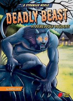 Deadly Beast: A Werewolf Incident - Croy, Anita