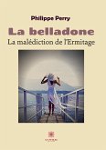 La belladone: La malédiction de l'Ermitage