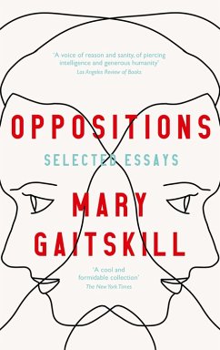 Oppositions (eBook, ePUB) - Gaitskill, Mary