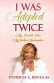 I Was Adopted Twice (eBook, ePUB)