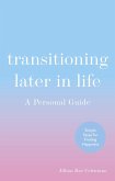 Transitioning Later in Life (eBook, ePUB)