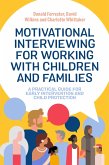 Motivational Interviewing for Working with Children and Families (eBook, ePUB)