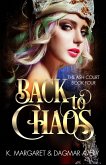 Back to Chaos (The Ash Court, #4) (eBook, ePUB)