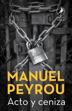 Acto y ceniza (eBook, ePUB) - Peyrou, Manuel