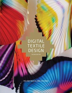 Digital Textile Design Second Edition (eBook, ePUB) - Isaac, Ceri; Bowles, Melanie