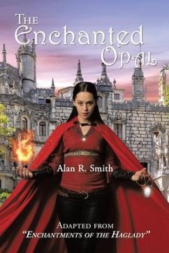 The Enchanted Opal (eBook, ePUB) - R Smith, Alan