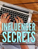 Influencer Secrets (eBook, ePUB)