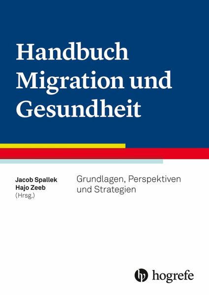 Handbuch Migration und Gesundheit (eBook, PDF) Handbuch Migration und Gesundheit (eBook, PDF)