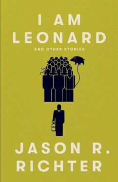 I am Leonard and other stories - Richter, Jason R