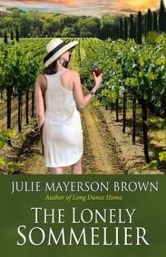 The Lonely Sommelier: Book Three in the Clearwater Series - Brown, Julie Mayerson