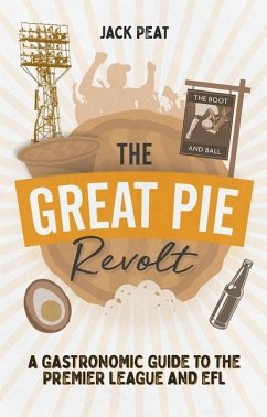 The Great Pie Revolt - Peat, Jack