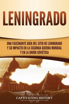 Leningrado - History, Captivating