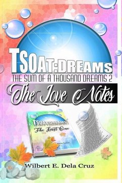 TSOAT Dreams2: The love notes - Dela Cruz, Wilbert