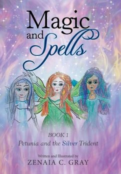 Magic and Spells - Gray, Zenaia C.