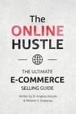 The Online Hustle: The Ultimate E-Commerce Guide