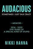 Audacious: Sometime I Just Talk Crazy