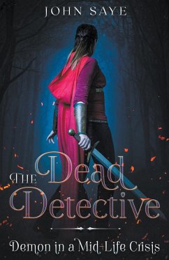 The Dead Detective - Saye, John