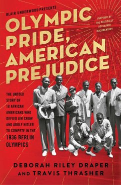 Olympic Pride, American Prejudice - Draper, Deborah Riley; Underwood, Blair; Thrasher, Travis