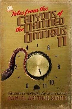 Tales from the Canyons of the Damned: Omnibus 11 - Nikel, Wendy; White, Gordon B.; Kabza, Kj