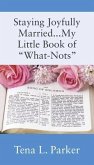 Staying Joyfully Married...My Little Book of "What-Nots"...