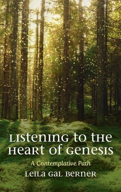 Listening to the Heart of Genesis - Berner, Leila Gal