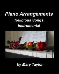 Piano Arrangements Religious Songs Instrumental - Taylor, Mary