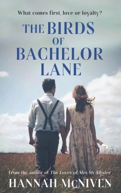 The Birds of Bachelor Lane: Love, loss and betrayals in 1950s rural Ireland - McNiven, Hannah