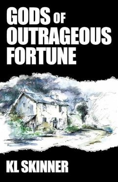 Gods of Outrageous Fortune - Skinner, Karen Lesley