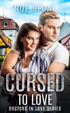 Cursed To Love (Doctors in Love Series, #1) (eBook, ePUB) Cursed To Love (Doctors in Love Series, #1) (eBook, ePUB)