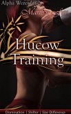 Training Hucow (Alpha Werewolf, #2) (eBook, ePUB) Training Hucow (Alpha Werewolf, #2) (eBook, ePUB)