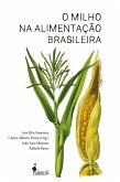 O milho na alimentação brasileira (eBook, ePUB)