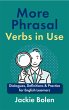 More Phrasal Verbs in Use: Dialogues,... - Bild 1