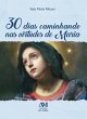 30 dias caminhando nas virtudes de... - Bild 1
