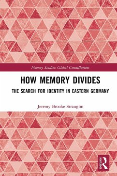 How Memory Divides (eBook, ePUB) - Straughn, Jeremy Brooke