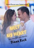 Melt My Heart (Fulton River Falls, #1) (eBook, ePUB)