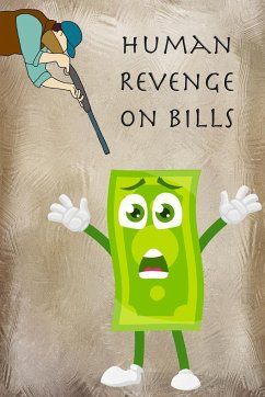 Human Revenge on Bills - Bachheimer, Gabriel