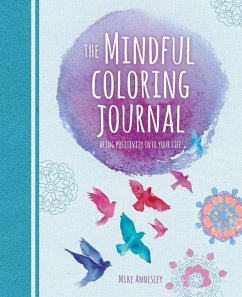 The Mindful Coloring Journal - Annesley, Mike