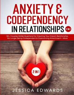 Anxiety& Codependency In Relationships (2 in 1) - Edwards, Jessica