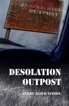 Desolation Outpost - Vinson, Terry Lloyd