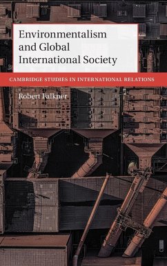 Environmentalism and Global International Society - Falkner, Robert