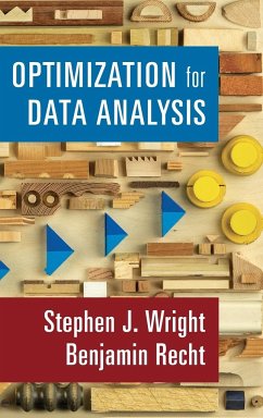 Optimization for Data Analysis - Wright, Stephen J. (University of Wisconsin, Madison); Recht, Benjamin (University of California, Berkeley)