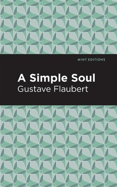 A Simple Soul - Flaubert, Gustave