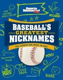 Baseball's Greatest Nicknames: Babe, Hammerin' Hank, Mookie, and More!